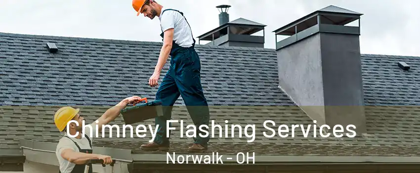  Chimney Flashing Services Norwalk - OH