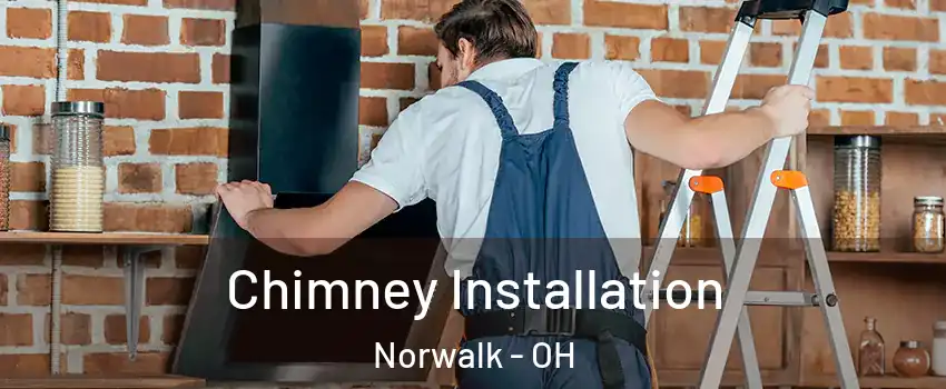  Chimney Installation Norwalk - OH