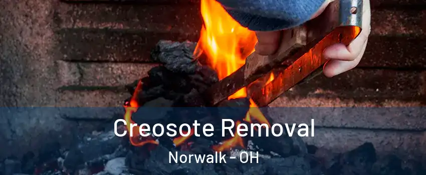 Creosote Removal Norwalk - OH