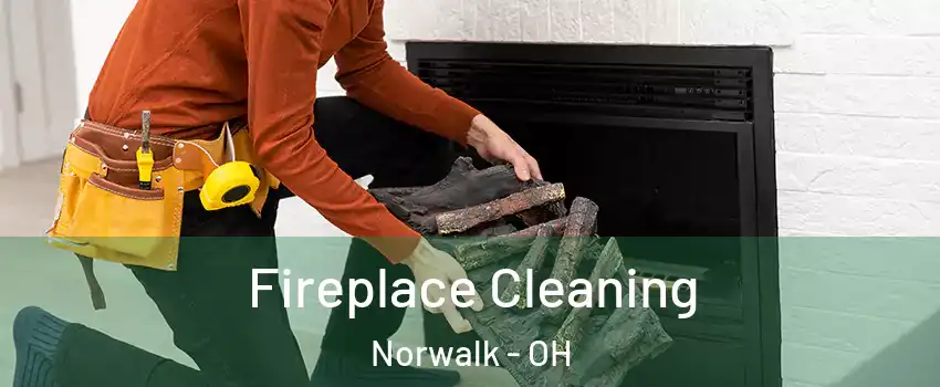  Fireplace Cleaning Norwalk - OH