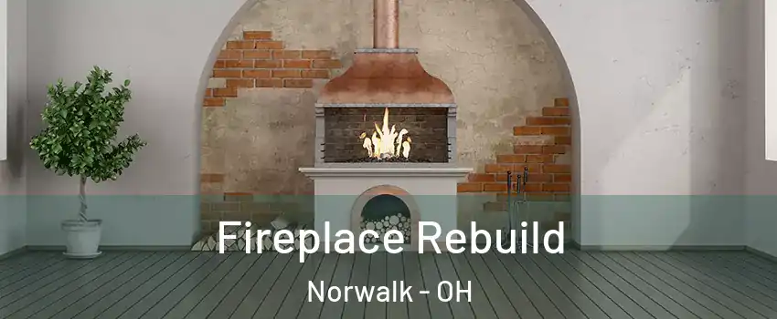 Fireplace Rebuild Norwalk - OH