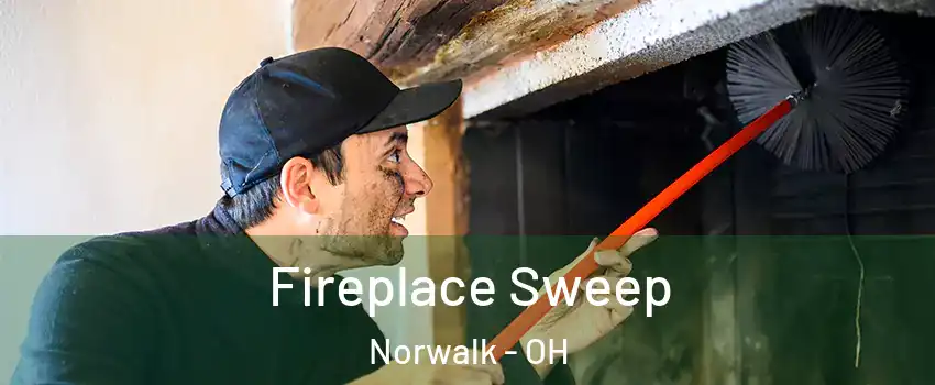 Fireplace Sweep Norwalk - OH