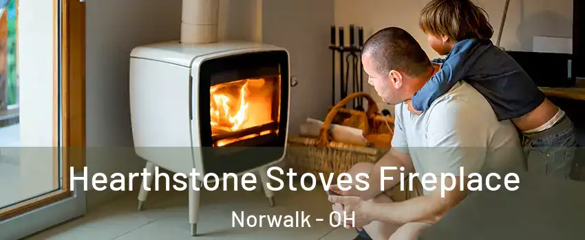 Hearthstone Stoves Fireplace Norwalk - OH