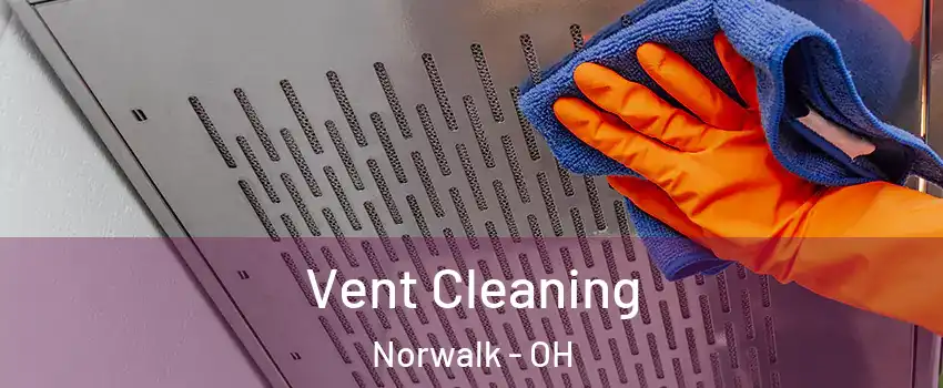  Vent Cleaning Norwalk - OH